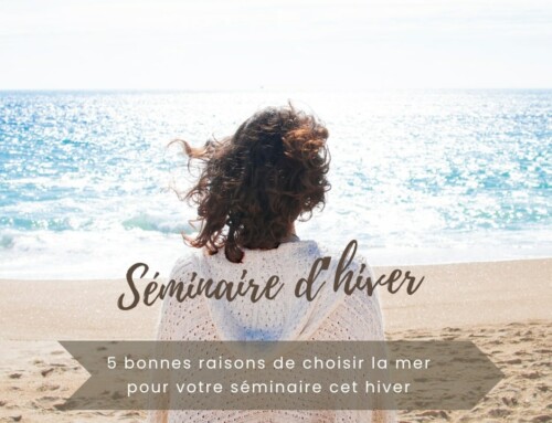 Séminaire : 5 bonnes raisons de choisir le bord de mer en hiver !