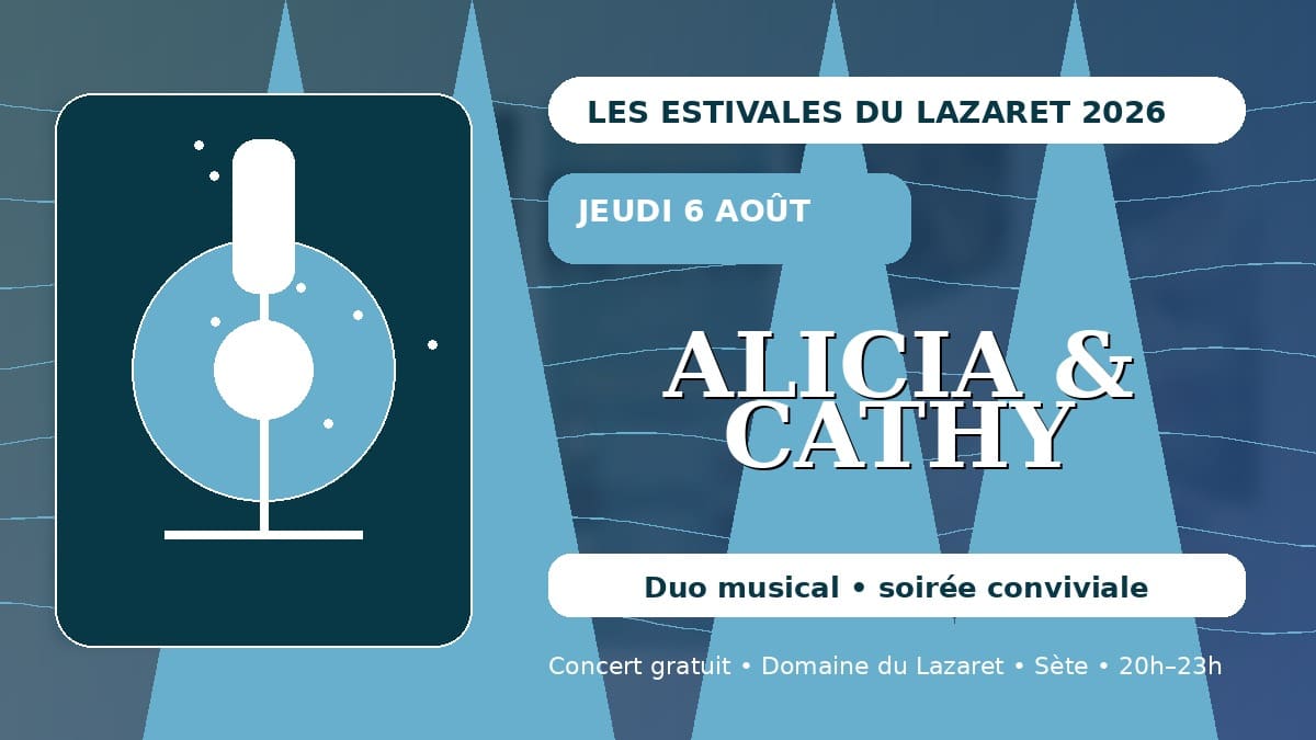 Alicia et Cathy aux Estivales du Lazaret 2026 au Domaine du Lazaret