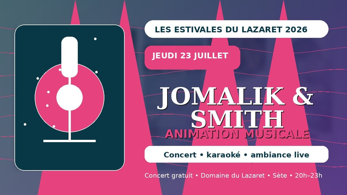 Jomalik et Smith en concert aux Estivales du Lazaret 2026 à Sète