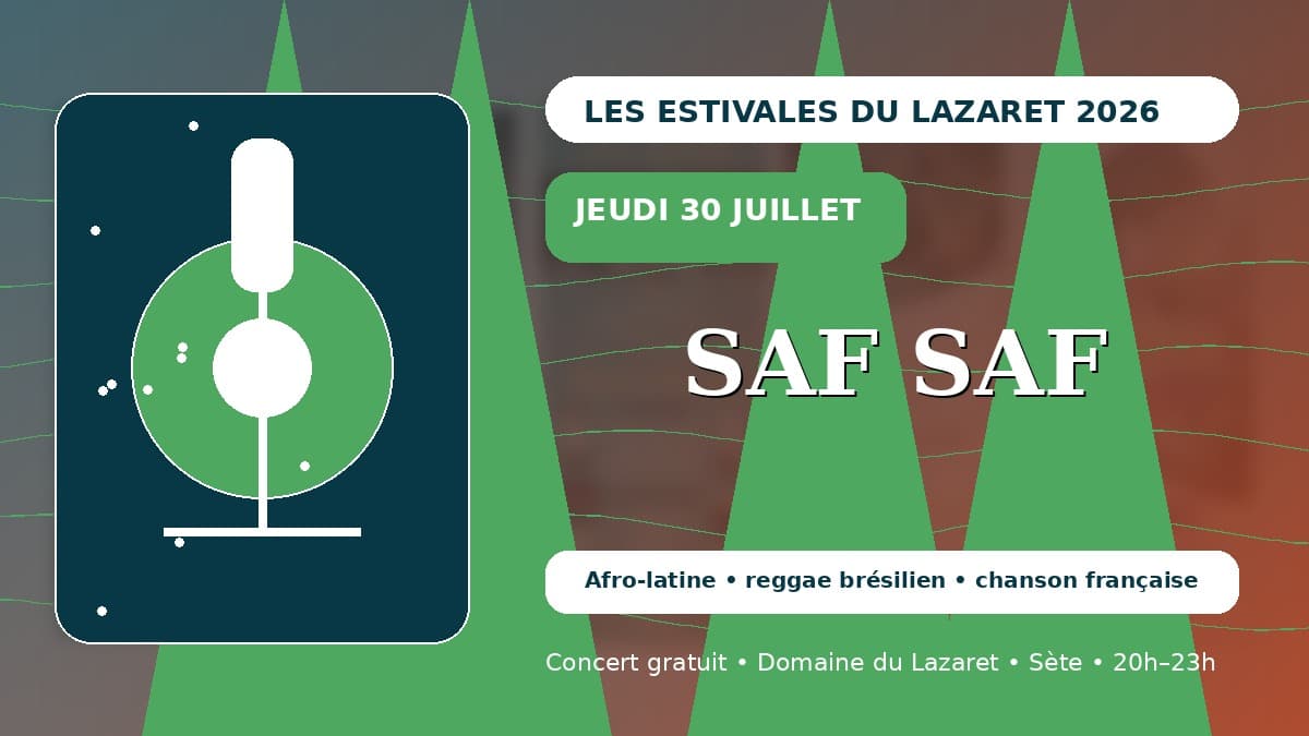 SAF SAF en concert aux Estivales du Lazaret 2026 à Sète